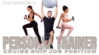 Personal Trainer Job on Cruise Ships | Training, Salary & Life at Sea | One Spa World