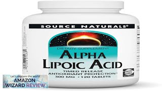 Source Naturals Alpha Lipoic Acid Time Released Antioxidant Protection* 120 Time Review