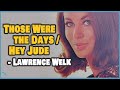 [7&quot; Full Album] Lawrence Welk – Those Were the Days / Hey Jude 1970