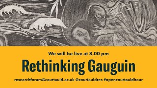 Open Courtauld Hour - Episode 1 S3: Rethinking Gauguin