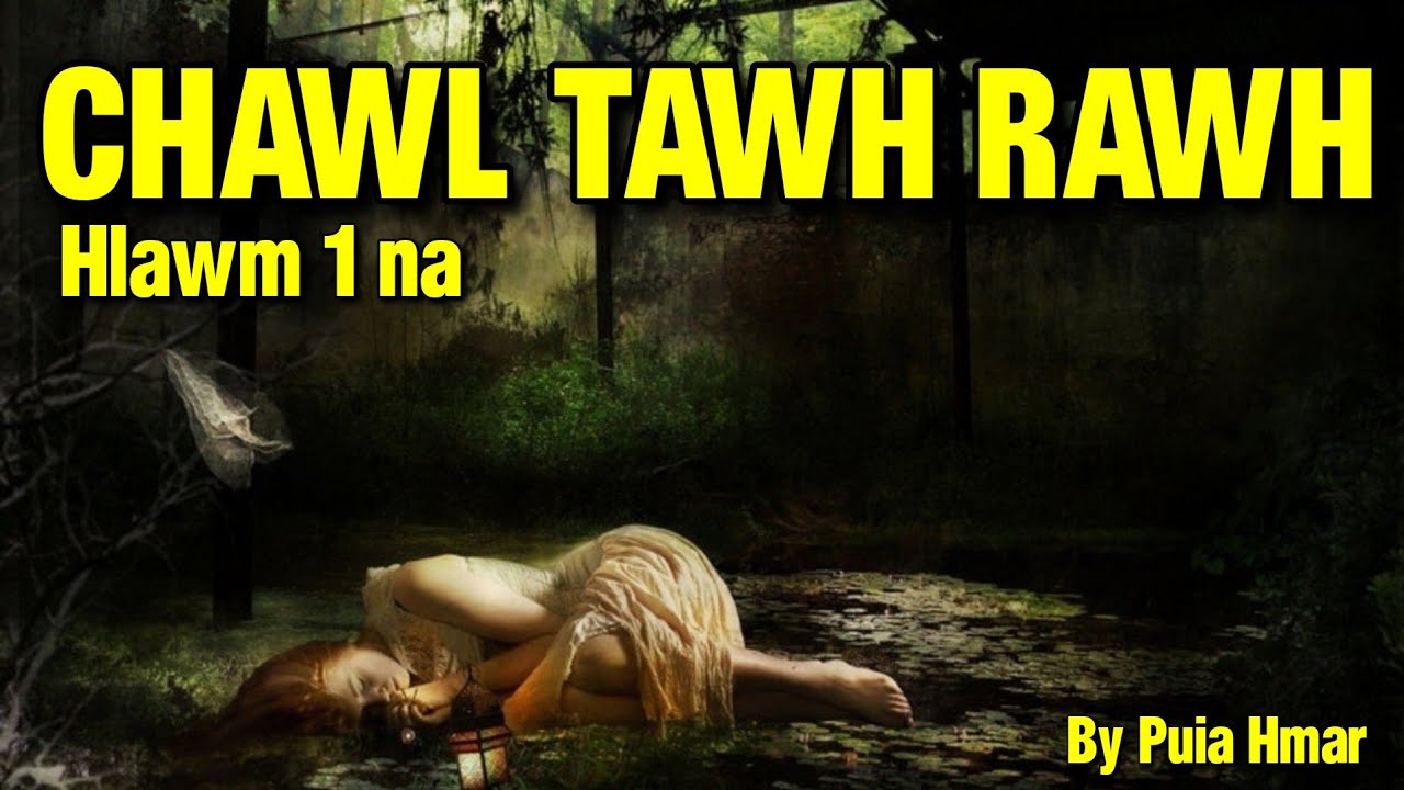Chawl Tawh Rawh - 1 (Crime & Thriller)