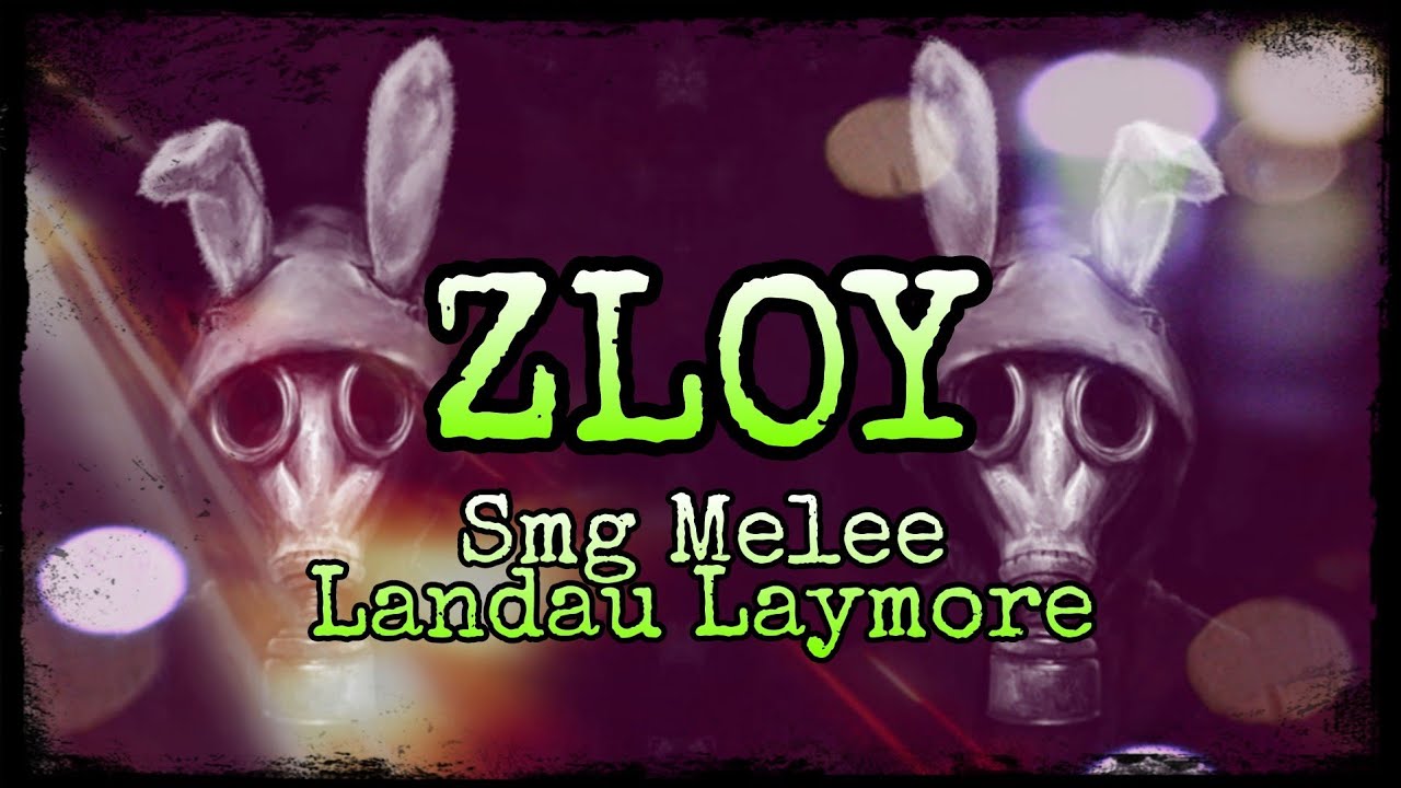 Tacticool - Zloy + SMG + Melee + Landau + Laymore