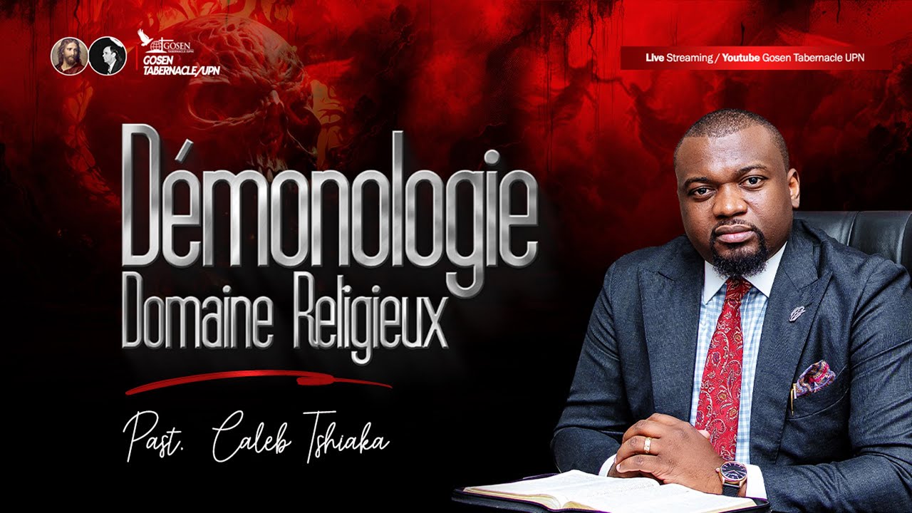 #Past. Caleb Tshiaka/ La demonologie (domaine réligieux : Jeudi 04  juillet 2024