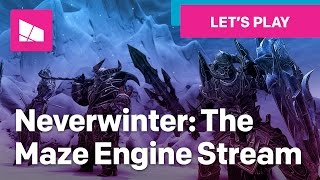 Neverwinter: The Maze Engine - Campaign and Dungeons (Stream)