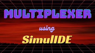 Multiplexer using SimulIDE