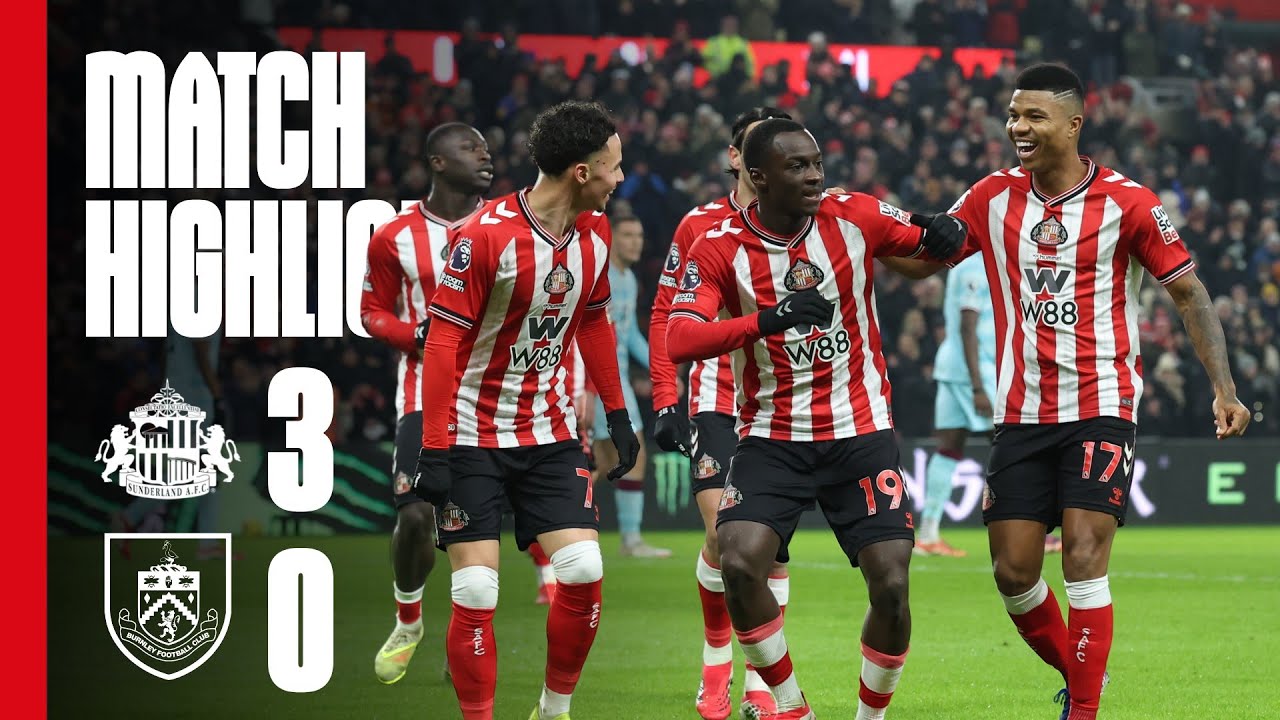 Diarra Brace & Talbi Screamer | Sunderland AFC 3 - 0 Burnley FC | Premier League Highlights
