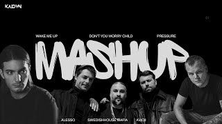 Mashup Edm - Wake me up x Pressure x Don’t you worry child (Kaidan Remix)