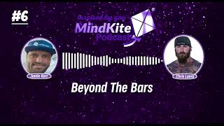 Beyond The Bars | From Prison To World Champion Inspiring Story | Chris Luera - MindKite Podcast