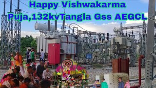 Happy Vishwakarma Puja,132kvTangla Gss AEGCL