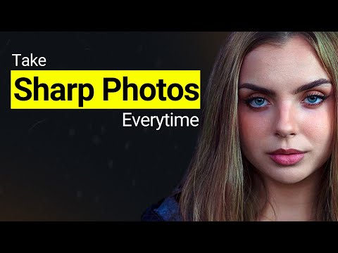 How to Take Sharp Photos: 7 Hacks You Should Know