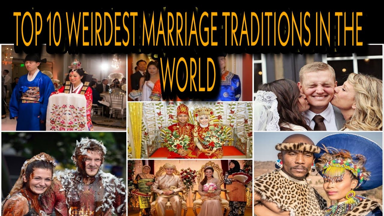 Top 10  weirdest Marriage Traditions in world |Shocking|