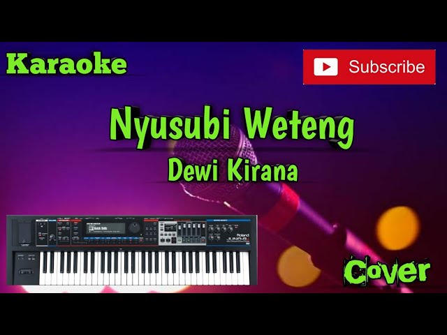Nyusubi Weteng ( Dewi Kirana ) Karaoke - Cover - Musik Sandiwaraan class=