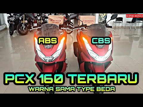 PERBEDAAN PCX 160 TERBARU 2025 VERSI CBS DEBGAN ABS 🔥🔥🔥