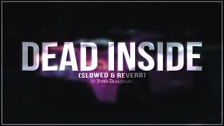 АДЛИН - Dead Inside (slowed & reverb)