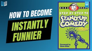 How to Write Killer Jokes: Greg Dean's Step by Step Comedy Guide (Book Summary)