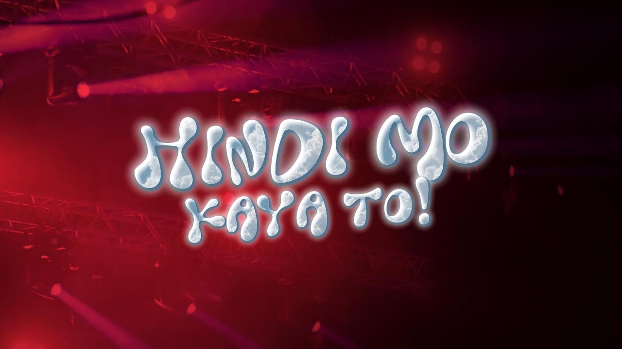 Hindi Mo Kaya To - MP (Lyrics Video)