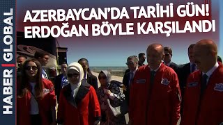Azerbaycanda Tarihi Gün Erdoğan Ve Eşi Emine Erdoğan Böyle Karşılandı