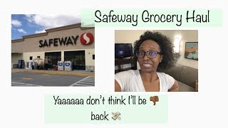 Safeway Grocery Haul