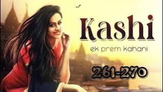 Kashi ek prem kahani episode 261 to 270 #pocket fm story