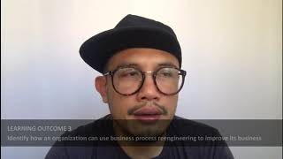 Learning Outcome 3 : Identify business process re-engineering