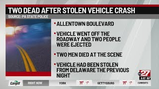 Two dead after stolen vehicle crashes in Dauphin County