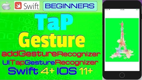 IOS 11+, Swift 4+, Beginners, Tutorial : Tap Gesture Tutorial   ( UITapGestureRecognizer )
