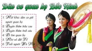 Những Khúc Ca Dân Ca Quan Họ Bắc Ninh Hay Nhất | Soạn Giả Mai Văn Lạng