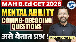 MAH B.ED. CET 2026 | Mental Ability - Coding - Decoding Questions | Topic Wise Complete Analysis