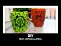 DIY - Personaliza tus mugs