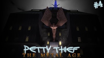 Petty Thief: The Metal Age #4