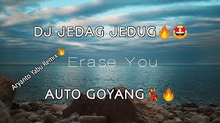 DJ Jedag Jedug!! Erase You (Aryanto Yabu Remix)