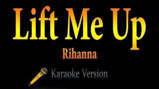 Rihanna - Lift Me Up (Karaoke Version) From Black Panther: Wakanda Forever