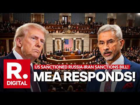 MEA Reacts To US House-Passed Russia Sanctions Bill, Vows to Safeguard Energy & Trade Interests