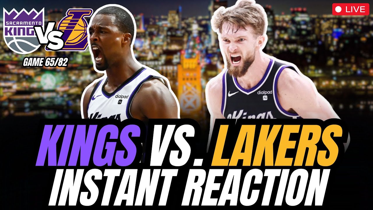 Sacramento Kings vs. Lakers LIVE Postgame Chat YouTube