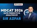 MDCAT 2026 Date Predictive Analysis | Sir Azfar Reveals Expected Test Date 🔥