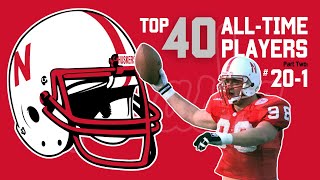 Top 40 Nebraska Cornhusker Football Players of All Time: Part 2 #20-1