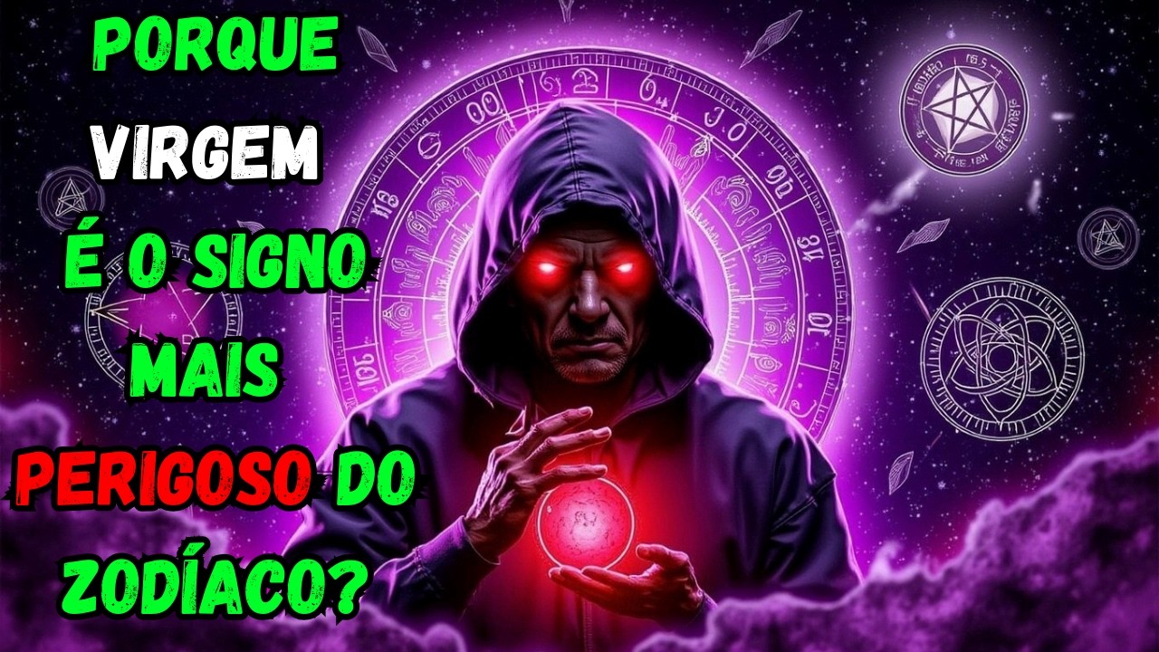 Por Que Virgem é o Signo Mais "Perigoso" do Zodíaco
