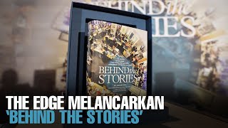 PRODUK: ‘Behind The Stories’ Memaparkan Kisah 30 Tahun Perjalanan The Edge