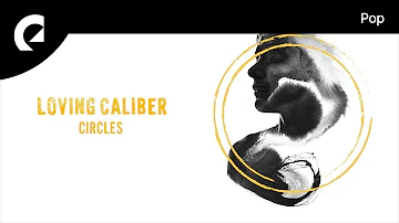 Loving Caliber - There He Goes