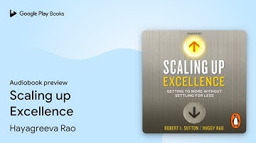 Scaling up Excellence by Hayagreeva Rao · Audiobook preview