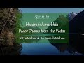 bhadram karnebhih  | Peace Chants from the Vedas | Nitya Mohan & Dr. Ganesh Mohan | Svastha.net Mp3 Song