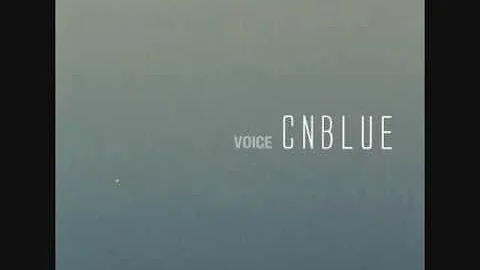 CNBLUE - VOICE - 1. VOICE