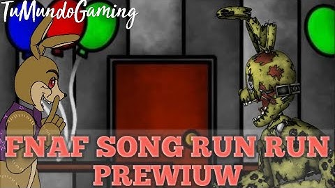 (DC2/FNaF) FNaF SONG RUN RUN by CK9C