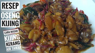 Resep Oseng Oseng Kijing Pedas Cara Masak Kerang Air Tawar Kijing Empuk Dan Enak Youtube