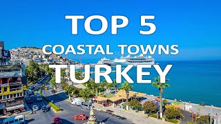 5 Best Coastal Towns You Should Visit in Turkey 🇹🇷 [4K Travel Guide]