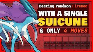 Solo Challenge: How fast can I beat Pokémon FireRed with Suicune only using just 4 moves?