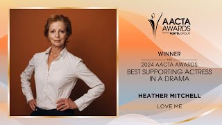 Heather Mitchell (Love Me) wins the AACTA Award for Best Supporting Actress in a Drama