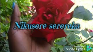 serereka - Val Wambo ft Ruth k lyrics video