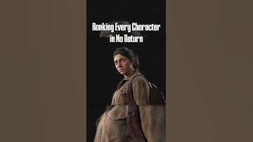 Ranking All Characters In Tlou2 No Return