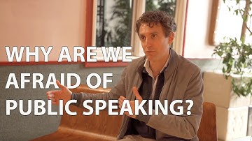 Why are we afraid of Public Speaking?
